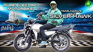 Tamil Nadu's Only Silver Hawk V-1(Special Edition) | Pure Electric Motorbike | Great Features Review