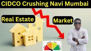 CIDCO Crushes Navi Mumbai Real Estate