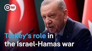 How significant Turkey's role in the Israel-Hamas war really is | DW News