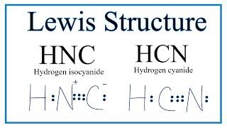 How to Draw the Lewis Dot Structure for HNC: Hydrogen Isocyanide