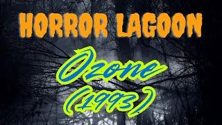  Ozone (1993) – The Ultimate Shot-on-Video Horror? | Horror Lagoon Review