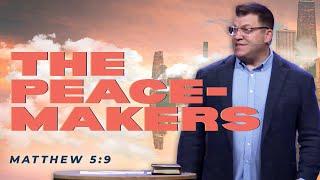 The Peacemakers (Matt 5:9)