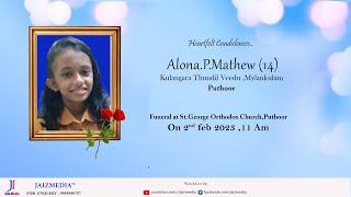 Alona P Mathew (14) | Funeral Service | Kulangara Thundil Veedu,Mylankulam | Live