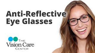 Dr. Betz Discusses the Benefits of Anti-Reflective Coating Eye Glasses