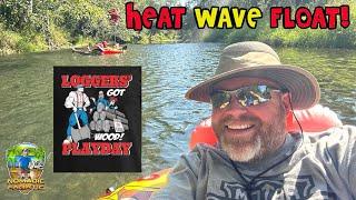 PNW HEAT WAVE! Floating in September & Loggers Playday Competition