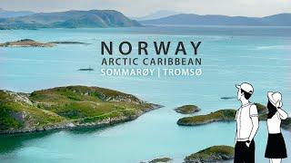 4K Norway  Arctic Caribbean | Sommarøy, Tromsø