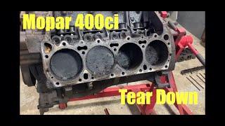 Mopar 400 ci tear down