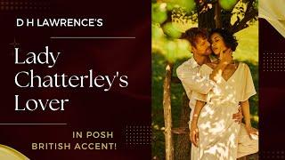 Lady Chatterley's Lover by D. H. Lawrence (An Excerpt) (in Posh British Accent) (URP) CEFR: C2