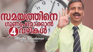 4 tools for effective use of Time | Madhu Bhaskaran | Malayalam Motivation