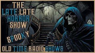 Creepy Scary Horror Stories/ Turn Down The Lights / Old Time Radio Shows / Up All Night