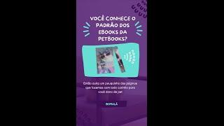 Conheça o padrao PETBOOKS!!!