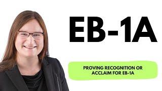 Proving recognition or acclaim for EB-1A