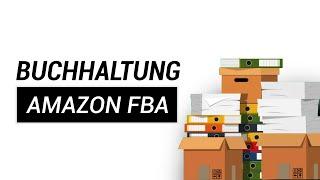 Steuern & Buchhaltung für Amazon FBA | Schritt für Schritt