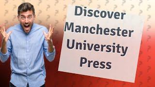 Where does Manchester University Press publish?