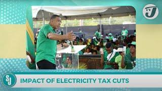 Impact of Electricity Tax Cuts | TVJ Smile Jamaica