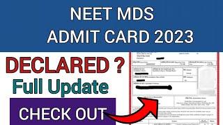 NEET MDS Admit Card 2023 | How To Check NEET MDS Admit Card 2023