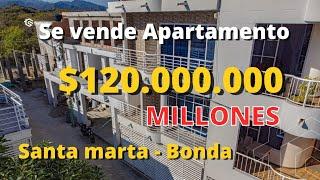 Se vende Apartamento en Santa marta - Bonda precio de oportunidad