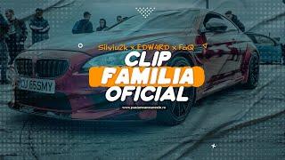 Silviu2k x EDW4RD x FaQ - FAMILIA (Clip Oficial)