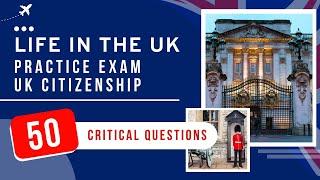 Life In The UK Test 2024 Practice Exam - UK Citizenship (50 Critical Questions)