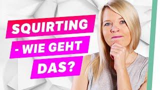 Squirting – wie geht das? | Fickt euch – Ist doch nur Sex