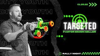 TARGETED | Pastor Simon Geller | 01.26.22