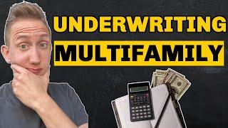 How to Underwrite Multifamily Properties