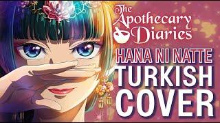 The Apothecary Diaries OP1 - Hana ni Natte (Turkish Cover by Minachu)