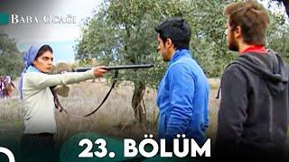 Baba Ocağı 23. Bölüm