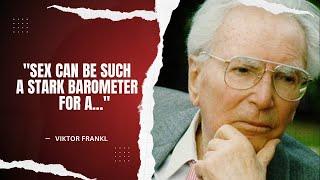 Viktor Frankl's Quotes That Will Whet Your Appetite For Wisdom