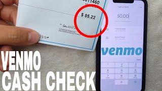   How To Cash A Check With Venmo 