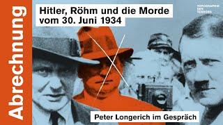 Abrechnung. Hitler, Röhm und die Morde vom 30. Juni 1934