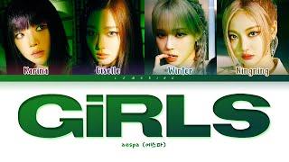 aespa Girls Lyrics (에스파 Girls 가사) [Color Coded Lyrics/Han/Rom/Eng]