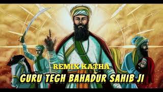 REMIX KATHA GURBANI GURU TEGH BAHADUR SAHIB JI BABA BANTA SINGH JI #remixkatha #bababantasinghji