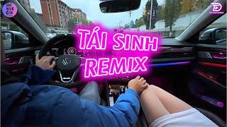 TÁI SINH REMIX x TÙNG DƯƠNG  CHÌM VÀO TRONG ÁNH MẮT ĐẮM ĐUỐI REMIX HOT TIKTOK 2025