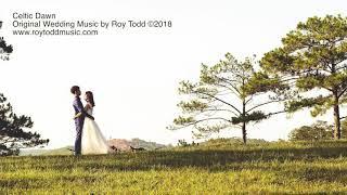 Beautiful Wedding Bride Entrance Music - CELTIC DAWN