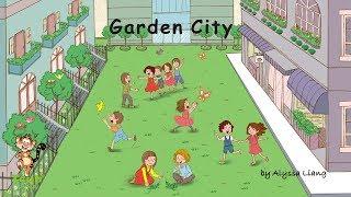 Unit 27 Garden - Story 4: "Garden City" by Alyssa Liang