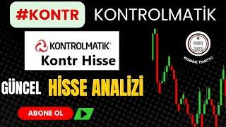 KONTROLMATİK (KONTR) HİSSESİ NE OLACAK? ALINMALI MI? GÜNCEL ANALİZ