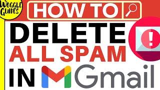 Delete all spam in Gmail