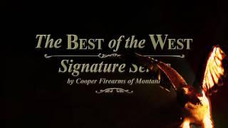 The Best of the West Signature Series Rifles