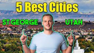 Moving To St. George, Utah? You MUST See These 5 Cities