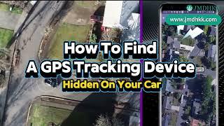 How To Find A GPS Tracking Device Hidden On Your Car？