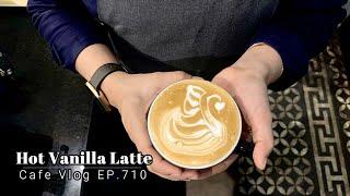 Cafe Vlog EP.710 | Hot Vanilla Latte | Coffee vanilla | Barista vlog | Vanilla drinks