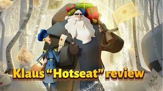 Klaus "Hotseat" Review