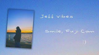 Jeff Vibes - Smile, Fuji Cam | Lyric Video