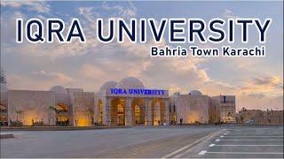 Iqra University Bahria Town Campus | Cutting Edge Facilities | Islamic Architectural Tradition