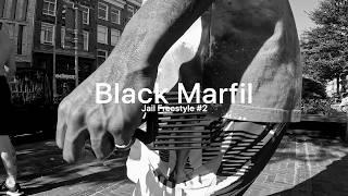 BLACK MARFIL - JAIL FREESTYLE #2