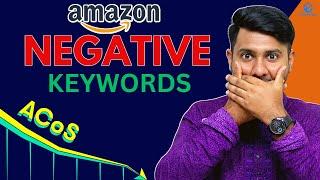 Amazon Negative Keywords | Optimize Advertising Keyword, Reduce PPC Spending | Improve PPC ACoS