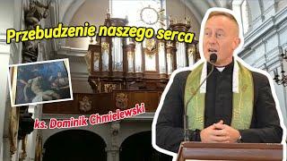 ks. Dominik Chmielewski - Przebudzenie naszego serca