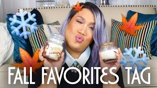 FALL FAVORITES TAG | PatrickStarrr