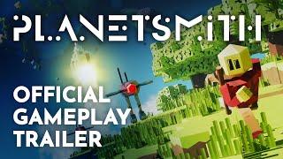 PlanetSmith Gameplay Trailer